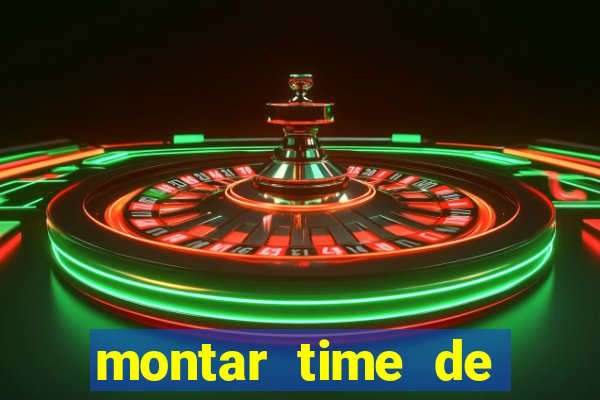 montar time de futebol online