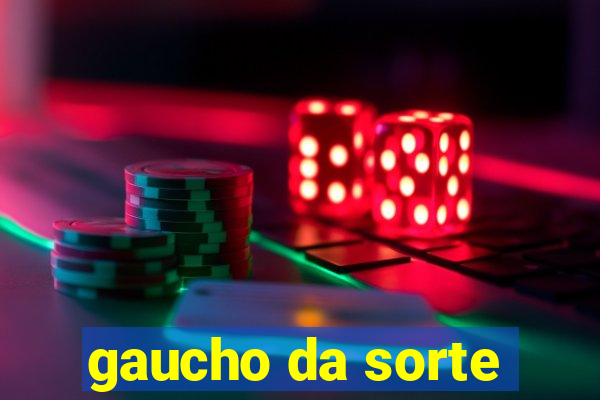 gaucho da sorte