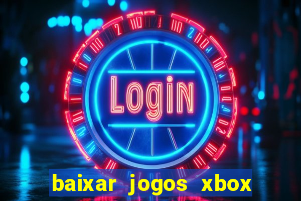 baixar jogos xbox 360 lt