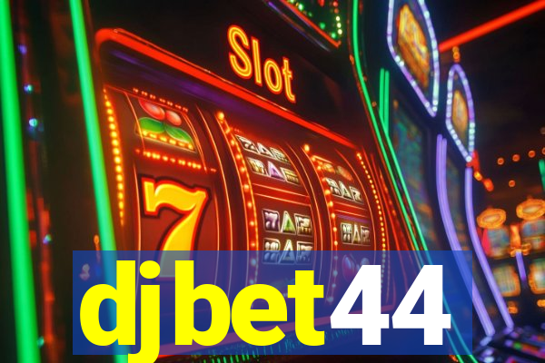 djbet44