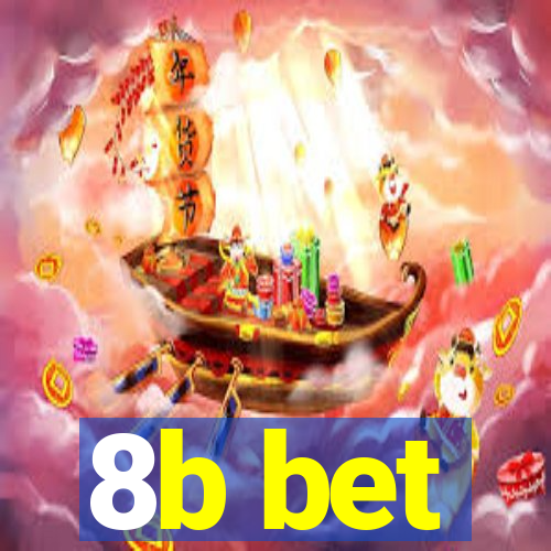 8b bet