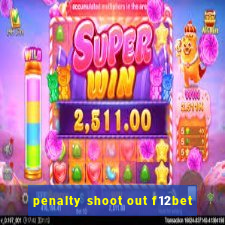 penalty shoot out f12bet