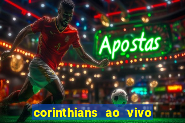 corinthians ao vivo multi canais