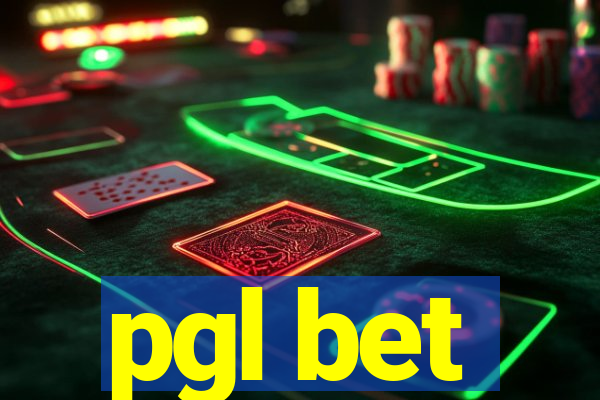 pgl bet