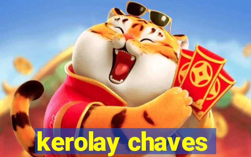 kerolay chaves