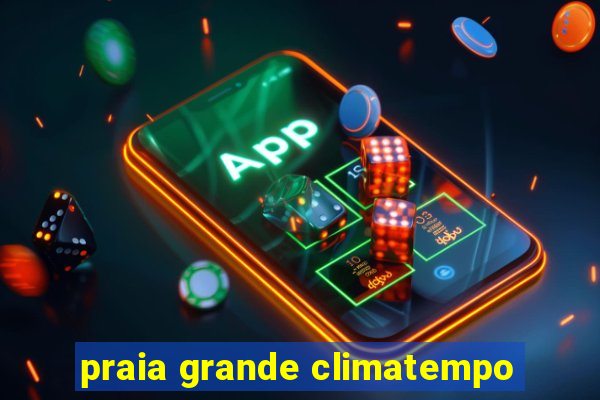 praia grande climatempo