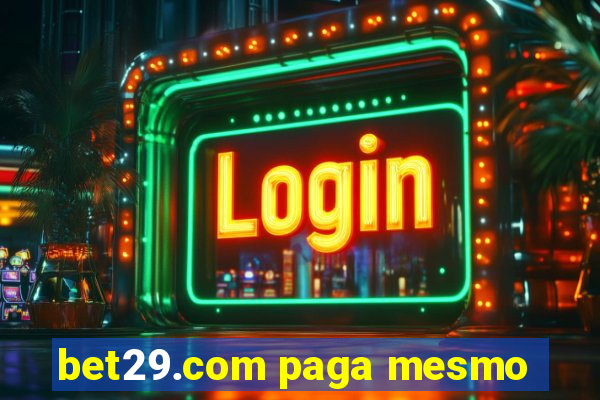 bet29.com paga mesmo