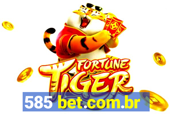 585 bet.com.br