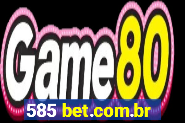 585 bet.com.br