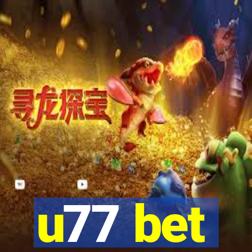 u77 bet