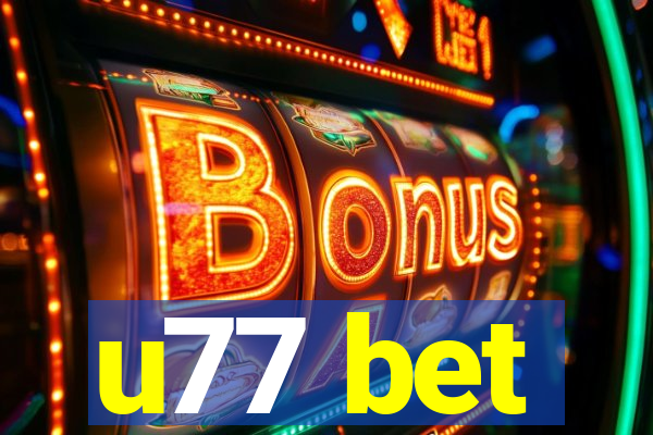 u77 bet