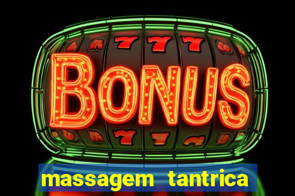 massagem tantrica em porto alegre