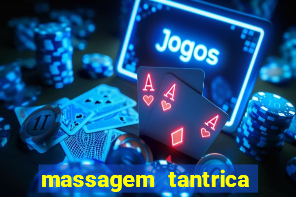 massagem tantrica em porto alegre