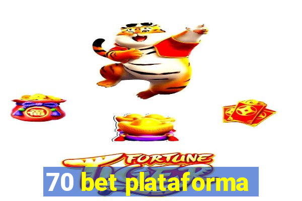 70 bet plataforma