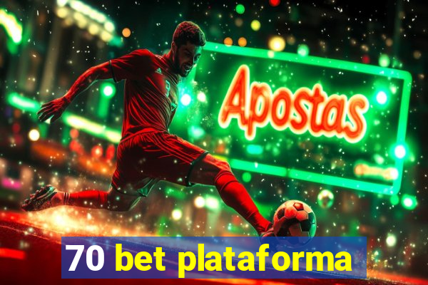 70 bet plataforma