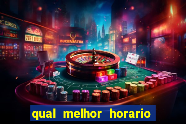 qual melhor horario para jogar big bass bonanza