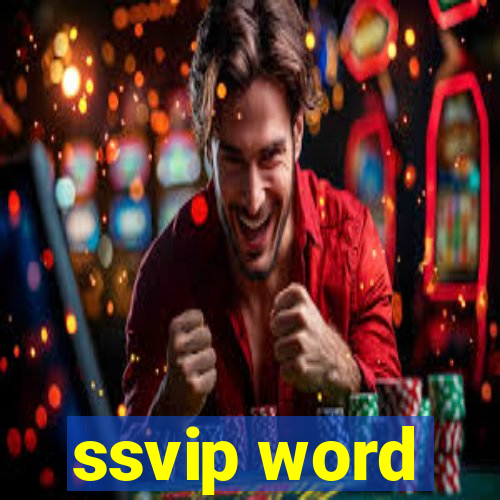 ssvip word