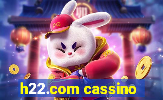 h22.com cassino