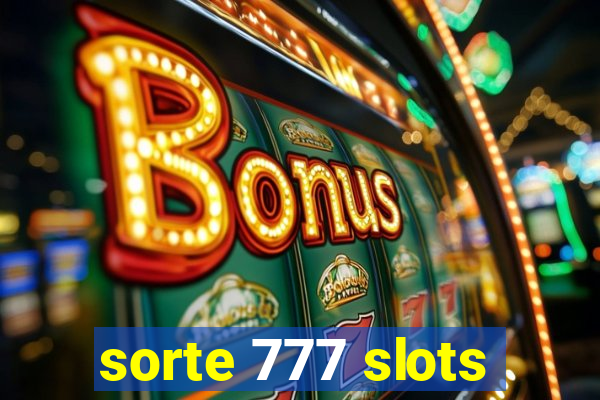 sorte 777 slots