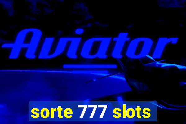 sorte 777 slots