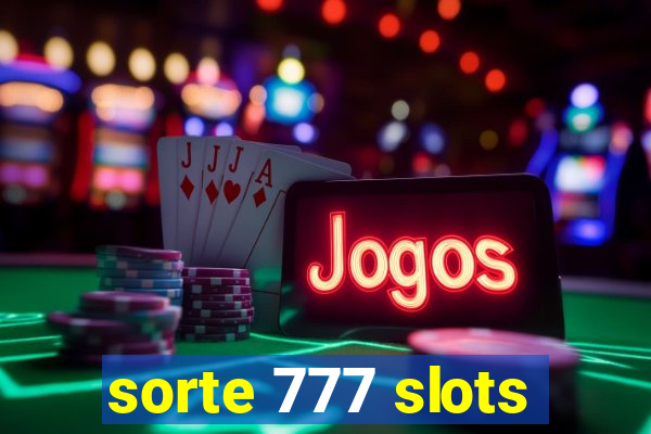 sorte 777 slots