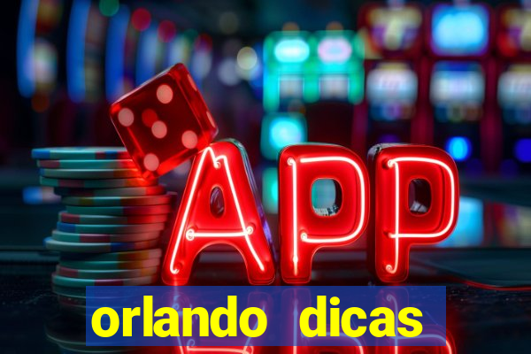 orlando dicas reclame aqui