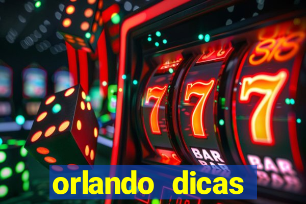 orlando dicas reclame aqui