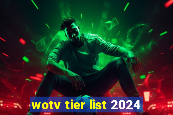 wotv tier list 2024