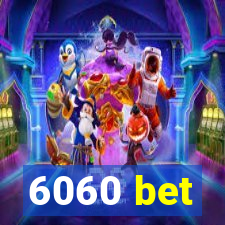 6060 bet