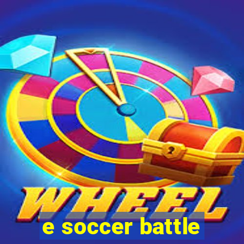 e soccer battle