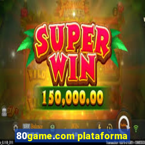 80game.com plataforma