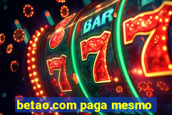 betao.com paga mesmo