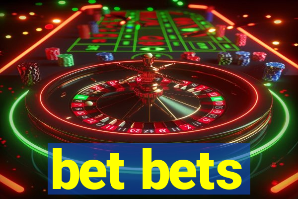 bet bets