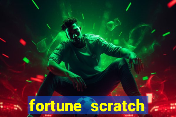 fortune scratch life paga mesmo