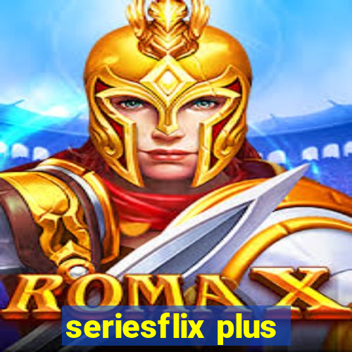 seriesflix plus