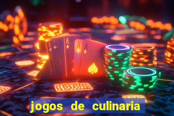 jogos de culinaria da sara