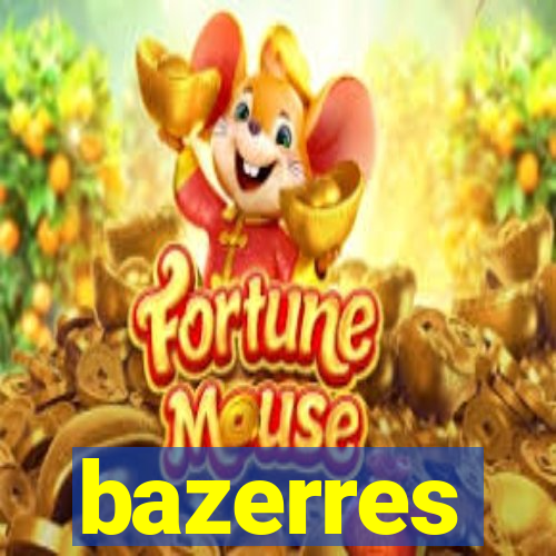 bazerres