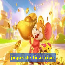 jogos de ficar rico