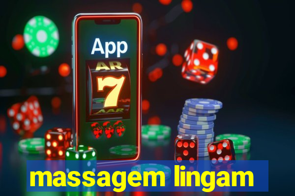 massagem lingam