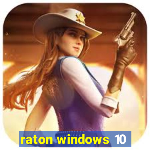 raton windows 10