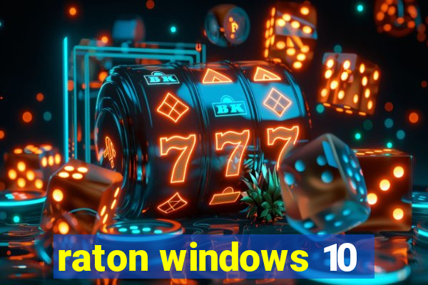 raton windows 10