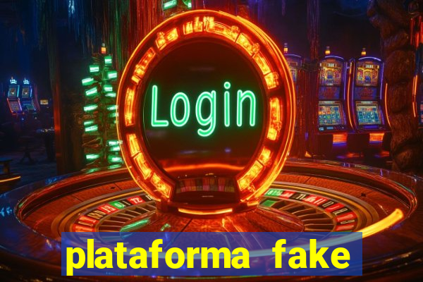 plataforma fake para jogar