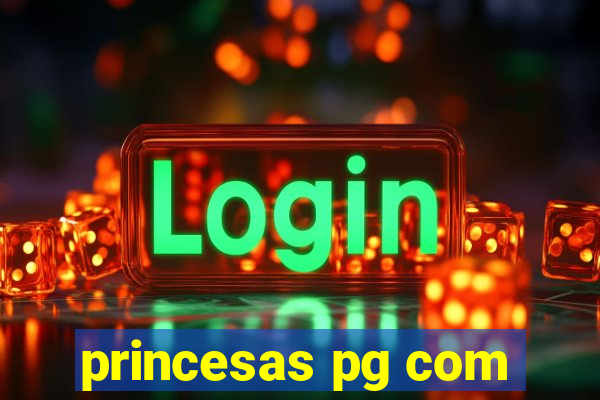 princesas pg com