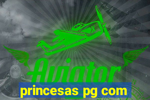 princesas pg com