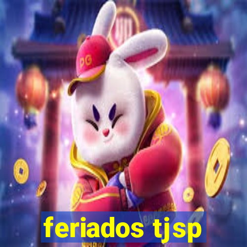 feriados tjsp