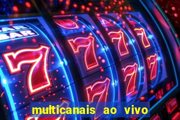 multicanais ao vivo jogo do flamengo