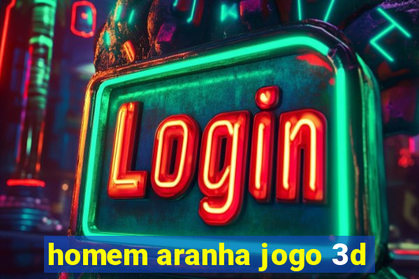 homem aranha jogo 3d