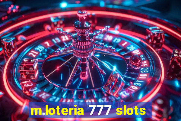 m.loteria 777 slots