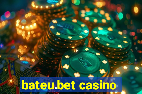 bateu.bet casino