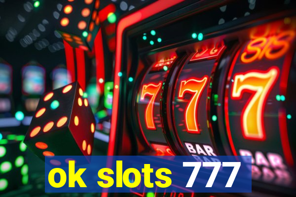 ok slots 777